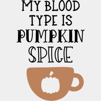 My Blood Type Is Pumpkin Spice SVG Cut File Thumbnail