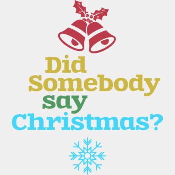 Did Somebody Say Christmas (0572) Thumbnail