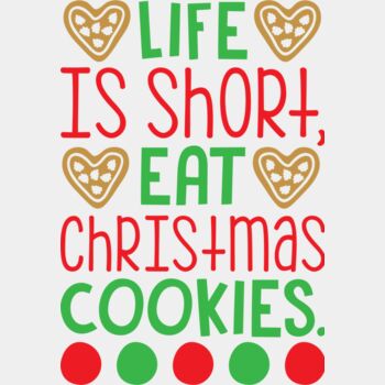 Life is Short Eat Cookies (0556) Thumbnail