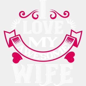 I Love My Awesome Wife Thumbnail