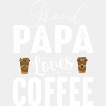 Grand Papa Loves Coffee (0218) Thumbnail