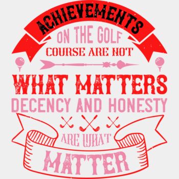 Decency & Honesty Matter Golf Quote Thumbnail