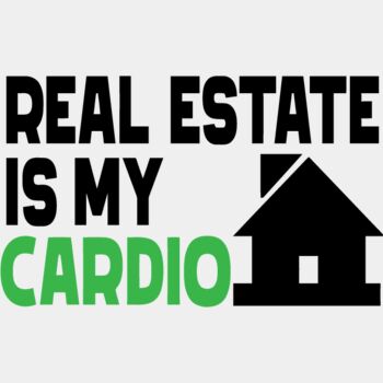 Real Estate Is My Cardio Thumbnail