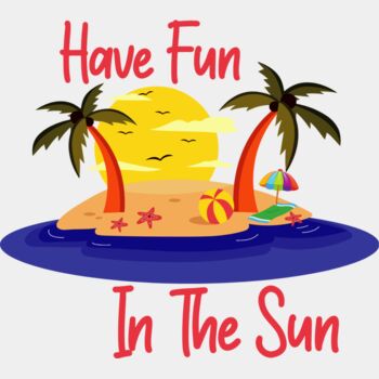 Have Fun In The Sun Thumbnail