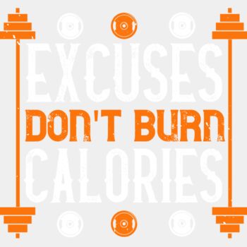 Excuses Don t Burn Calories Thumbnail
