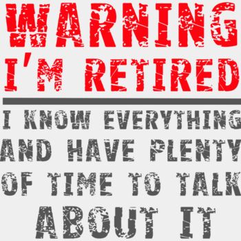 WARNING: I'm Retired Thumbnail